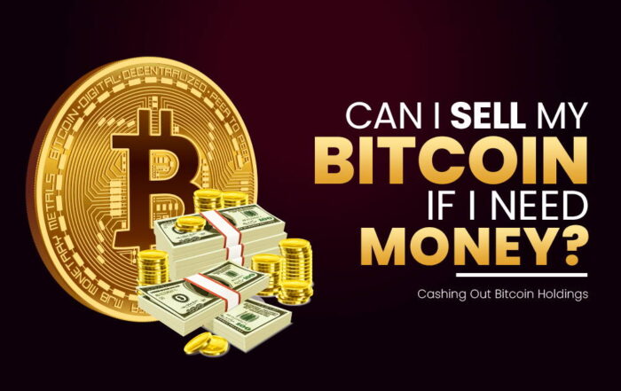 Can I Sell My Bitcoin if I Need Money? | Cash Out Bitcoin Holdings