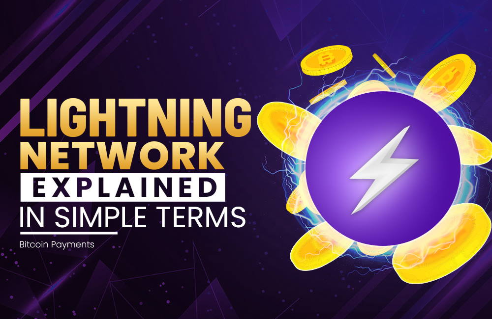 Lightning Network Explained in Simple Terms | Bitcoin Payments