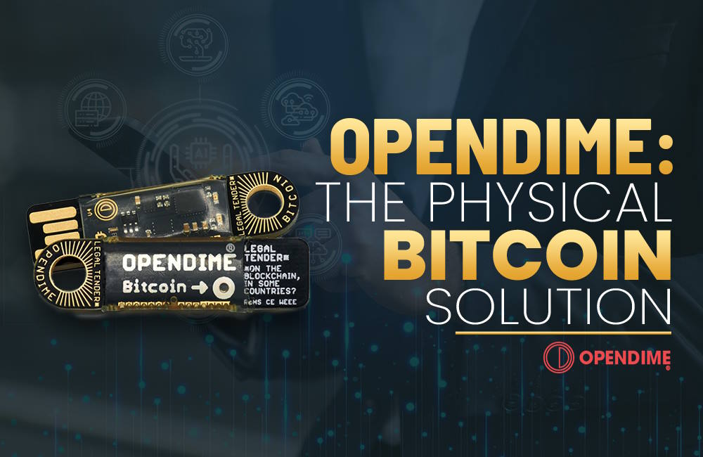 OPENDIME: Physical instantiation of Bitcoin