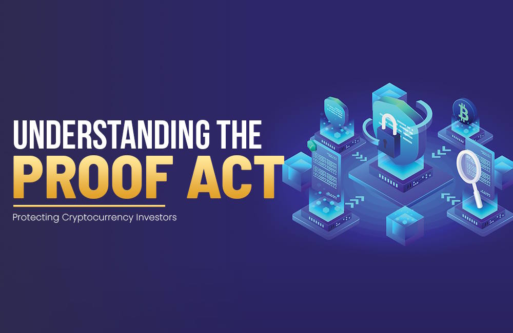 Understanding the PROOF Act: Protecting Crypto Investors